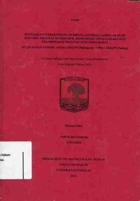 Image of Penyidikan Tindak Pidana Di Bidang Ketenagakerjaan Oleh Penyidik Pegawai Negeri Sipil (PPNS)
Dinas Tenaga Kerja Dan Transmigrasi Provinsi Sumatera Barat (Studi Kasus Nomor :61/Pid C/2022/PN
Padang)