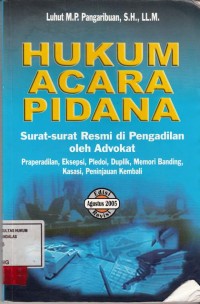 Image of Hukum Acara Pidana; surat surat resmi di pengadilan oleh advokat; praperadilan, eksekusi, pledoi, duplik, memori banding, kasasi, peninjauan kembali