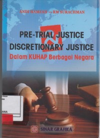 Image of Pre- Trial Justice Discretionary justice dalam KUHAP berbagai negara
