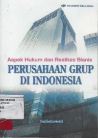 Image of Aspek hukum dan realitas bisnis perusahaan grup di Indonesia