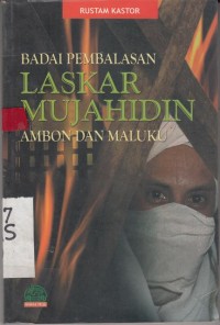 Image of Badai Pembalasan Laskar Mujahidin ambon Dan Maluku