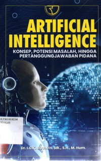 Image of Artificial intelligence konsep, potensi masalah, hingga pertanggungjawaban pidana