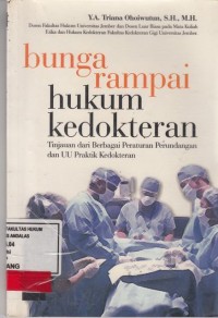 Image of Bunga Rampai hukum Kedokteran; tinjauan dari berbagai peraturan perundangan dan uu praktik kedokteran