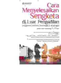 Image of Cara Menyelesaikan Sengketa di Luar Pengadilan ( Negosiasi, Mediasi, Konsiliasi, Arbitrase )