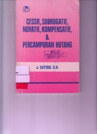 Image of Cessie, Subrogatie, Novatie, Kompensatie, & Percampuran Hutang