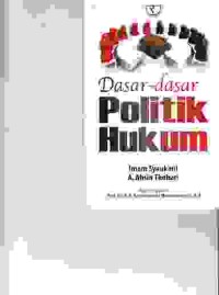 Image of Dasar-dasar Politik Hukum