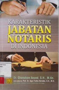 Image of Karakteristik jabatan notaris di Indonesia