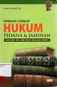 Image of Panduan lengkap hukum pidana & jaminan; dalam bentuk tanya jawab disertai dengan dasar hukumnya