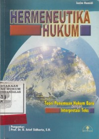 Image of Hermeneutika Hukum, Teori Penemuan Hukum baru dengan Iterpretasi Teks