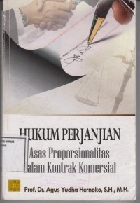 Image of Hukum Perjanjian Asas Proposionalitas Dalam Kontrak Komersial
