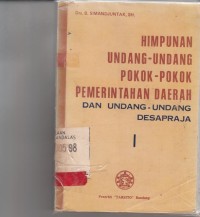 Image of Himpunan undang undang pokok pokok pemerintahan daerah dan undang undang Desapraja