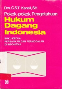 Image of Pokok - Pokok Pengetahuan Hukum Dagang Indonesia ;Buku Kedua perbankan dan Permodalan Di Indonesia