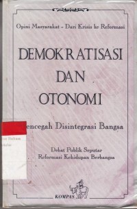 Image of Opini Masyarakat dari krisis reformasi Demokratisasi dan otonomi