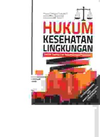 Image of Hukum Kesehatan Lingkungan (kajian teoritis dan perkembangan pemikiran)