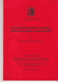 Image of Penegakan Hukum Lingkungan Di Indonesia : Hambatan Dan Beberapa Saran Pembaruan