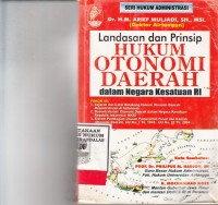 Image of Landasan dan prinsip hukum otonomi Daerah; dalam negara kesatuan RI