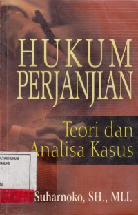 Image of Hukum Perjanjian; teori dan analisa kasus