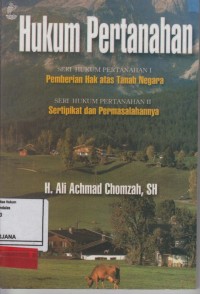 Image of Hukum Pertanahan Seri Hukum Pertanahan I Pemberian Hak atas Tanah Negara seri hukum pertananahan II sertipikat dan permasalahannya