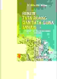 Image of Hukum Tata Ruang dan tata guna tanah; prinsip prinsip hukum perencanaan penataan ruang dan penatagunaan tanah