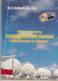 Image of Hukum tentang perlindungan hak milik Intelektual dalam menghadapi era globalisasi