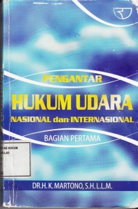 Image of Pengantar Hukum Udara; nasional dan internasional bagian pertama