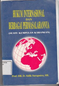 Image of Hukum Internasional dan permasalahan nya (suatu kumpulan karangabn)
