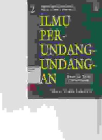 Image of Ilmu perundang undangan; proses dan teknik pembentukannya