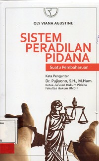 Image of Sistem Peradilan Pidana Suatu Pembaharuan