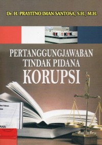 Image of Pertanggungjawaban Tindak Pidana Korupsi