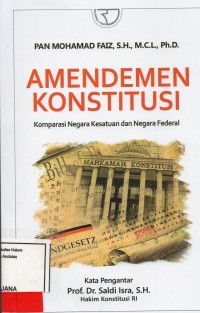 Image of Amendemen Konstitusi Komparasi Negara Kesatuan dan Negara Federal
