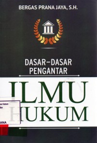 Image of Dasar dasar pengantar ilmu hukum
