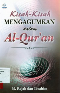 Image of Kisah Kisah mengagumkan dalam AL- Quran