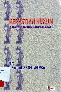 Image of Kepastian hukum, atas pengakuan hak milik adat