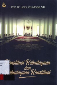 Image of KOnstitusi kebudayaan dan kebudayaan konstitusi