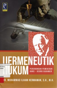 Image of Hermeneutik hukum; perenungan pemikiran Hans- Georg Gadamer