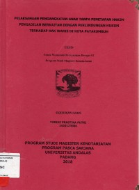 Image of Pelaksanaan Pengangkatan Anak Tanpa penetapan Hakim Pengadilan Berkaitan Perlindungan Hukum Terhadap Hak Waris Di Kota Payakumbuh