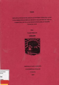 Image of Kepastian Hukum Pelaksanaan Diversi Terhadap Anak Yang Berkonflik Dengan Hukum Dalam Tindak Pidana Narkotika Di Wilayah Hukum Pengadilan Negeri Tanjung Pati