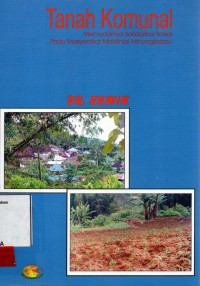 Image of Tanah komunal; memudarnya solidaritas sosial pada masyarakat Matrilinial Minangkabau