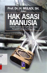 Image of Hak Asasi Manusia ; hakekat,Konsep dan Implikasinya dalam Perspektif Hukum dan Masyarakat