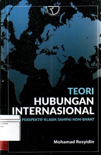 Image of Teori hubungan internasional; dari perspektif klasik sampai non barat