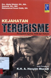 Image of Kejahatan terorisme; perspektif agama, HAM dan hukum