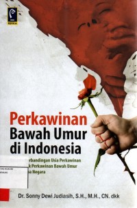 Image of Perkawinan bawah umur di Indonesia; beserta perbandingan usia perkawinan dan praktik perkawinan bawah umur di beberapa negara
