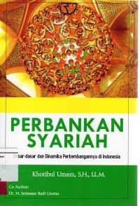 Image of Perbankan syariah; dasar dasar dan dinamika perkembangan di Indonesia
