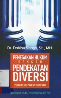 Image of Penegakan Hukum Dengan Pendekatan Diversi ( Perspektif Teori Keadilan Bermartabat)