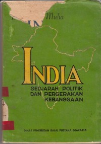 Image of India Sedjarah Politik dan Pergerakan Kebangsaan