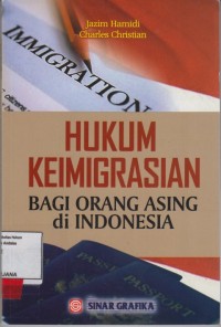 Image of Hukum Keimigrasi bagi orang asing di Indonesia