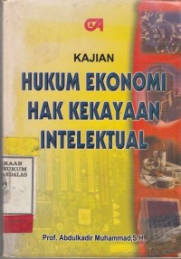 Image of Kajian Hukum ekonomi hak kekayaan intelektual