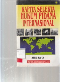Image of Kapita Selekta Hukum pidana Internasional jilid ke 2