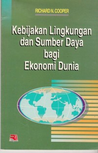 Image of Kebijakan Lingkungan Dan Sumber daya Bagi Ekonomi Dunia