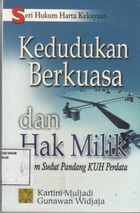 Image of Seri Hukum Harta Kekayaan: Kedudukan Berkuasa dan Hak Milik (dalam sudut pandang KUH Perdata)